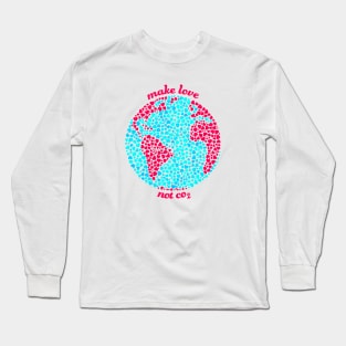 make love not co2 Long Sleeve T-Shirt